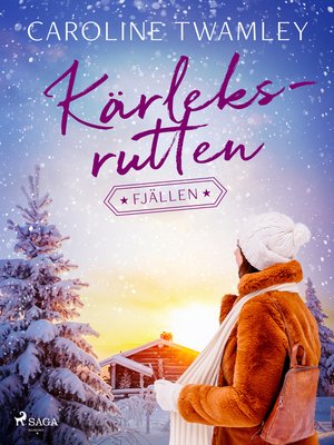 cover image of Kärleksrutten--Fjällen